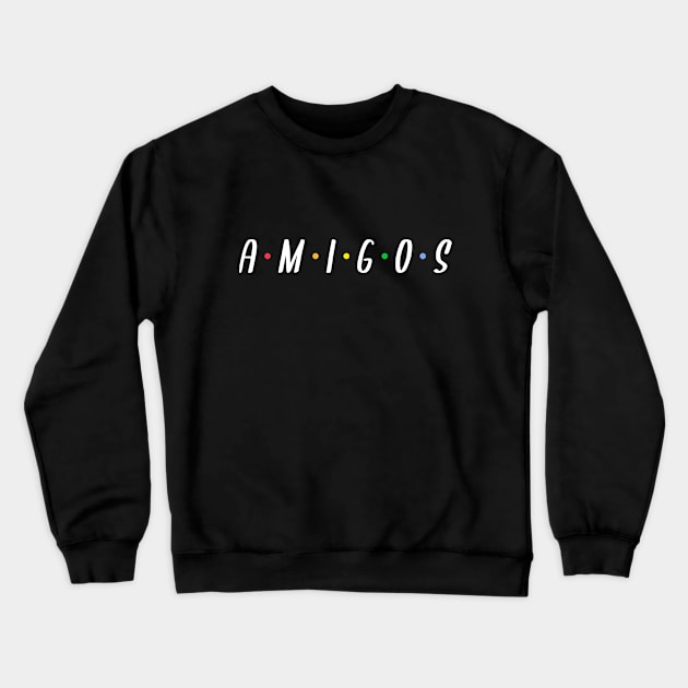 AMIGOS Crewneck Sweatshirt by American VIP